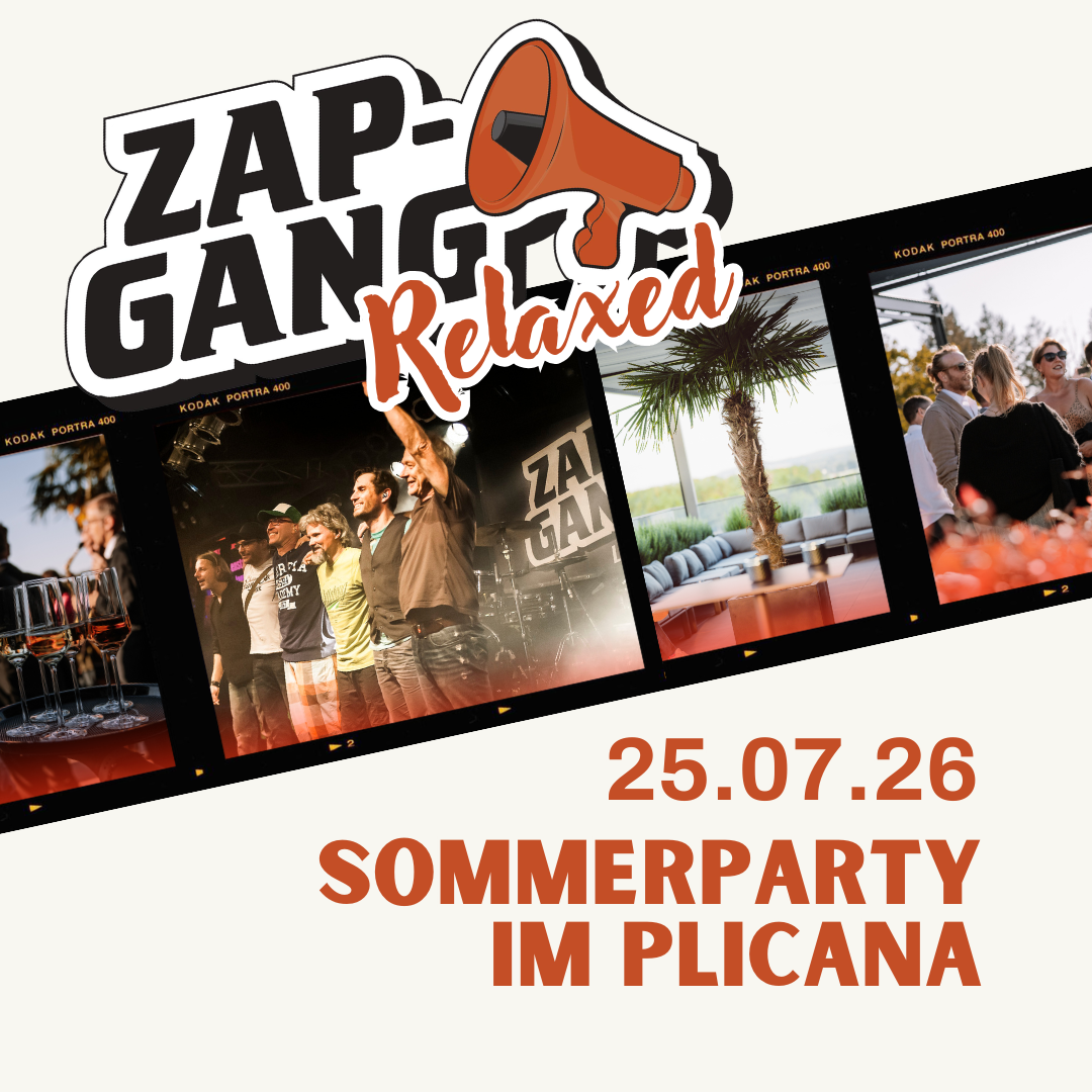 25.07.2026: Sommerparty | Zap Gang Relaxed